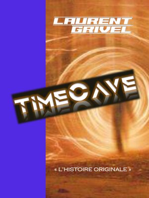 cover image of TIMECAVE, L'HISTOIRE ORIGINALE